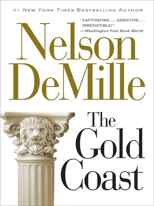 Title details for The Gold Coast by Nelson DeMille - Available